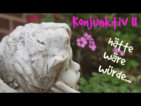 Видео: hätte, wäre, würde... Улеснение при Konjunktiv II в сегашно и минало време (A2, B1, B2)