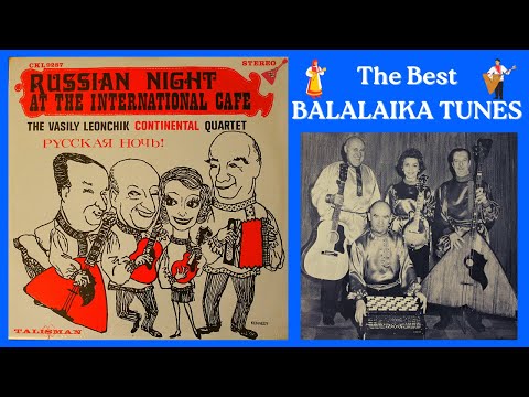 Видео: BALALAIKA MUSIC | RUSSIAN NIGHT | БАЛАЛАЙКА