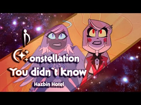 Видео: [Constellation: 6 people] Hazbin Hotel - You didn`t know (НА РУССКОМ)