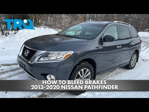 Видео: Как прокачать тормоза Nissan Pathfinder 2013-2020