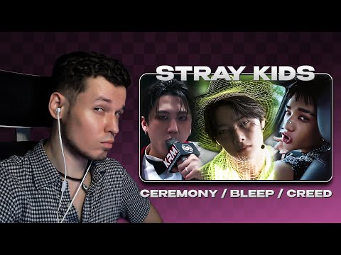Видео: STRAY KIDS 'CEREMONY' / 'BLEEP' / 'CREED' (РЕАКЦИЯ)