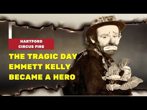 Видео: Душераздирающая история Эммета Келли о пожаре в цирке Хартфорда