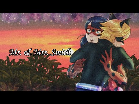 Видео: Клип Леди Баг и Кот Нуар//Mr. & Mrs. Smith