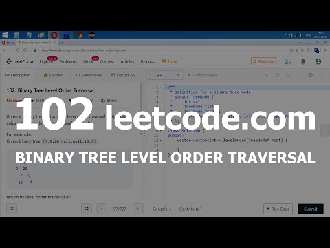 Видео: Разбор задачи 102 leetcode.com Binary Tree Level Order Traversal. Решение на C++