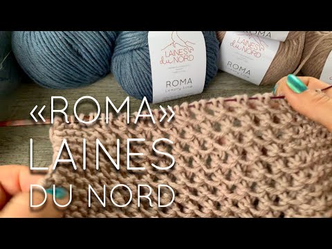 Видео: Обволакивающий уют пряжи "Roma" от Laines du Nord / Beautiful wool yarn review