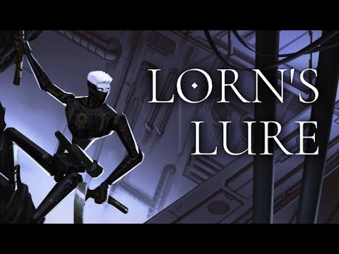 Видео: Лезть вверх. [Lorn's Lure]