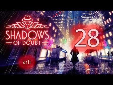 Видео: Shadows of Doubt -Прохождение #28 Финал