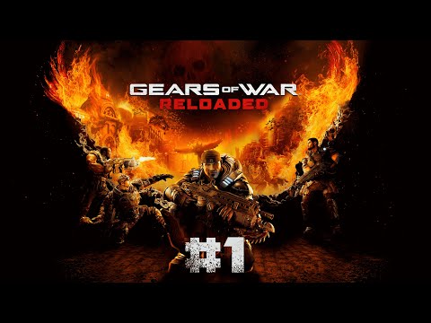 Видео: Откинулись и тут же в бой!-Gears of War Reloaded #1