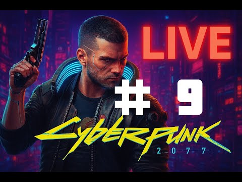 Видео: Cyberpunk 2077  кампания #9 (прохождение)