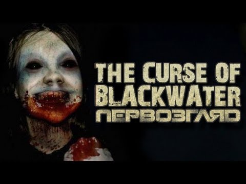 Видео: The Curse of Blackwater - Первозгляд