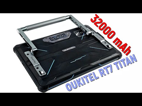 Видео: Oukitel RT7 Titan: 4G планшет с самым мощным аккумулятором в мире!