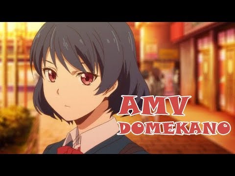 Видео: Domestic Girlfriend|AMV|Домекано