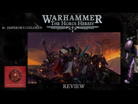 Видео: III - Emperor's Children | Обзор легиона | Новая Ересь Хоруса | The Horus Heresy