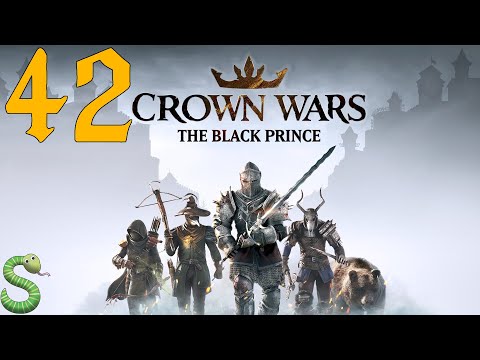 Видео: Прохождение Crown Wars: The Black Prince ▶ Часть 42 (Финал)