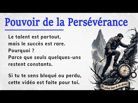 Видео: Будь постоянным — измени жизнь || История на французском (A1–A2)