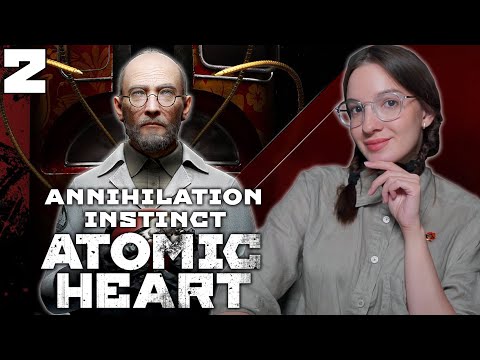 Видео: ATOMIC HEART ANNIHILATION INSTINCT | Полное Прохождение DLC АТОМИК ХАРТ на Русском | Обзор | Стрим 2