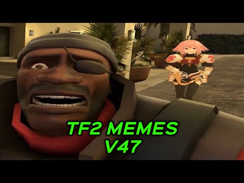 Видео: TF2 МЕМЫ V47