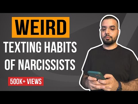 Видео: 5 странных привычек нарциссов в текстовых сообщениях