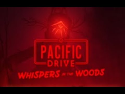 Видео: Pacific Drive: Whispers in the woods стрим 5