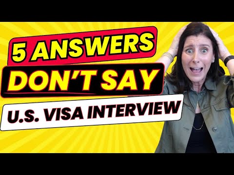 Видео: ⚠️ Эти 5 ответов могут ИСПОРТИТЬ ваше собеседование на визу! (Не говорите их) #usvisainterview