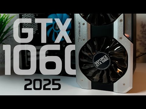 Видео: #19 А ОНО ТЕБЕ НАДО?! GTX 1060 в 2025. БЮДЖЕТНО, НО НАДЕЖНО