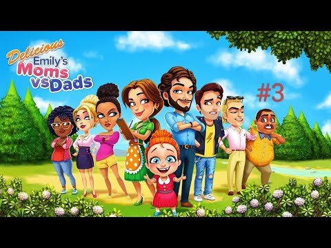 Видео: Прохождение «Delicious Emily's: Moms vs Dads» 21-30 ур. и 5 испытаний.