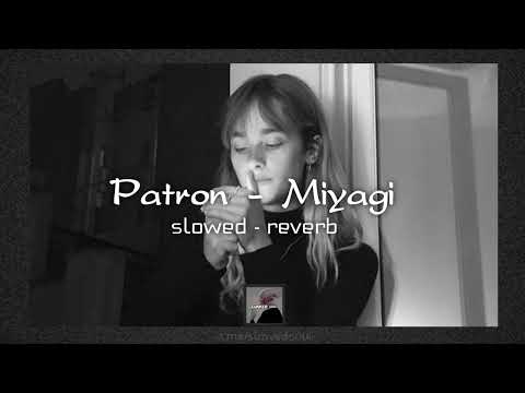 Видео: Патрон - Miyagi | slowed - reverb | lyrics