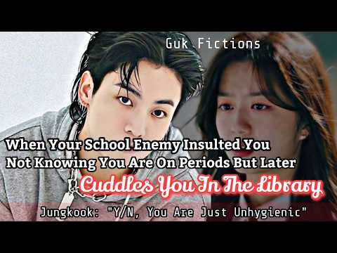 Видео: Когда твой школьный враг оскорбил тебя, не зная, что у тебя месячные | Чонгук FF