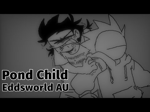 Видео: Pond Child Eddsworld AU || В Тихом Омуте Эдды Водятся || ( Comic || Комикс ) (#11) #eddsworld