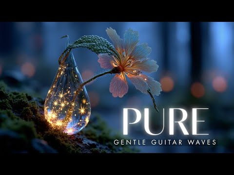Видео: Soothing Guitar Melodies ✨ Инструментальная Расслабляющая Гитара для Глубокого Сна и Покоя