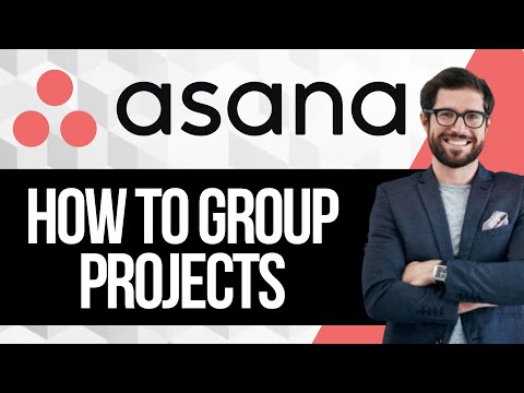 Видео: Как группировать проекты в асане