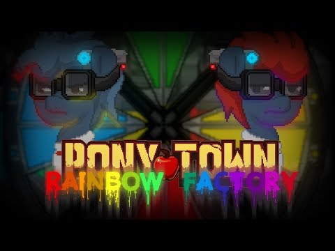 Видео: Pony Town: Радужная Фабрика #2