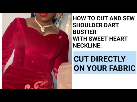 Видео: КАК КРОЙТЕ И СШИВАЙТЕ БЮСТЬЕ С ВЫТАЧКОЙ НА ПЛЕЧАХ И ВЫРЕЗОМ В ФОРМЕ СЕРДЦА НЕПОСРЕДСТВЕННО НА ВАШ...