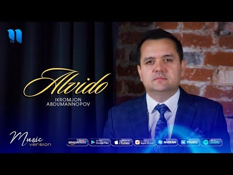 Видео: Ikromjon Abdumannopov - Alvido | Икромжон Абдуманнопов - Алвидо (music version)