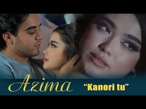 Видео: Азима - Канори ту  | Azima - Kanori tu