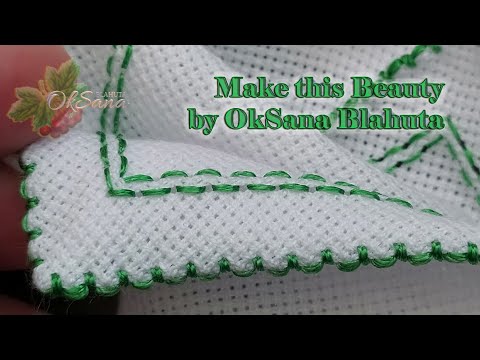 Видео: Рельєфна кромка  Обробка краю вишивки І Embossed edge and Embroidery edge treatment