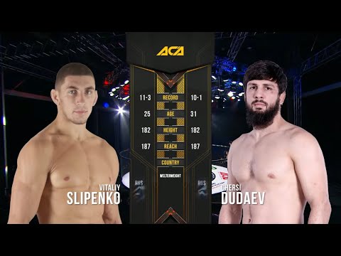 Видео: Виталий Слипенко vs. Черси Дудаев | Vitaliy Slipenko vs. Chersi Dudaev | ACA 107 - Sochi