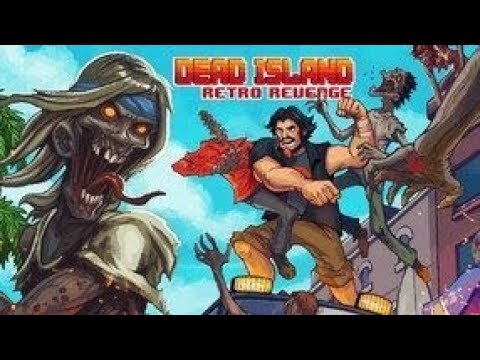 Видео: Прохождение Dead Island Retro Revenge #3