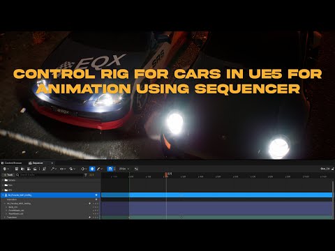 Видео: Создание CONTROL RIG для автомобилей в Unreal Engine 5 для анимации с помощью Sequencer
