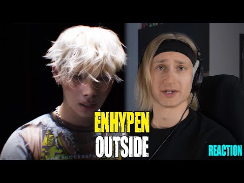 Видео: ENHYPEN Outside | reaction | Звукорежиссер смотрит | #mp_tube #enhypen #reaction