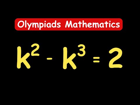 Видео: ИНДИЙСКИЕ ОЛИМПИАДЫ || Как решить уравнение для k? || k = ? #математика
