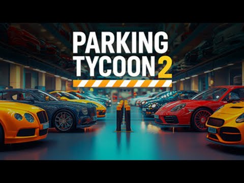 Видео: Parking Tycoon 2 - ВТОРАЯ ЧАСТЬ СИМУЛЯТОРА ПАРКОВКИ