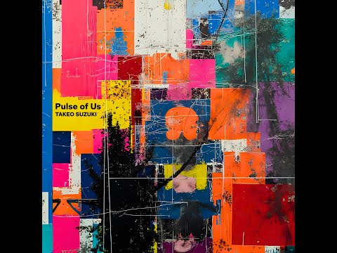 Видео: «Pulse of Us» TAKEO SUZUKI (Полный альбом) | Jazztronica, IDM