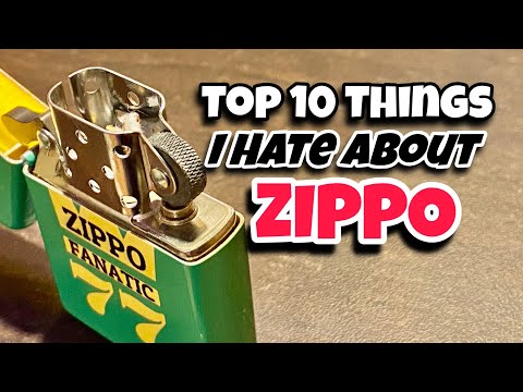 Видео: 10 вещей, которые я НЕНАВИЖУ в Zippo!