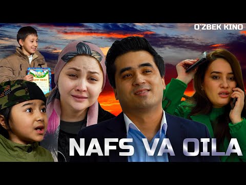 Видео: Nafs va Oila (O`zbek kino) Нафс ва Oила
