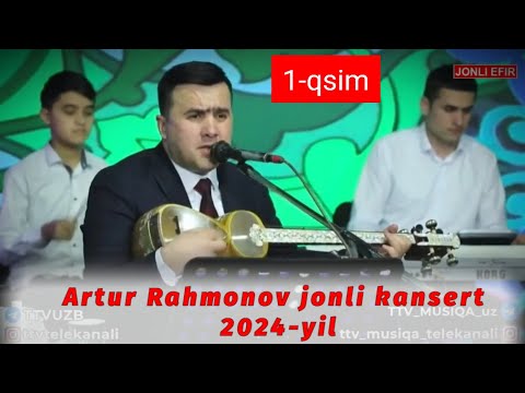 Видео: Artur Rahmonov Jonli kansert 2024-yil 1-qsim. Артур Рахмонов Жонли кансерт 2024-йил 1-қисим