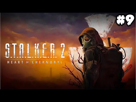 Видео: ☢ S.T.A.L.K.E.R 2: Heart of Chornobyl  ▶  Повернення в зону | 9 серія |