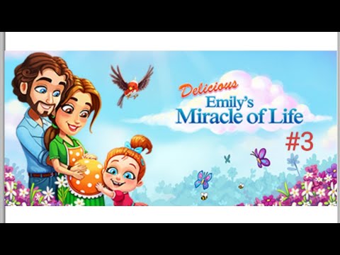 Видео: Прохождение «Delicious Emily's: Miracle of Life» 21-30 ур. и 5 испытаний.