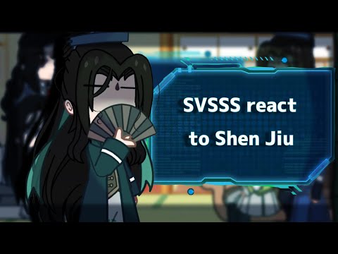 Видео: SVSSS react to Shen Jiu | Extremely short | | ССССДГЗ реакция на Шэнь Цзю | | RUS/ENG | 1/2