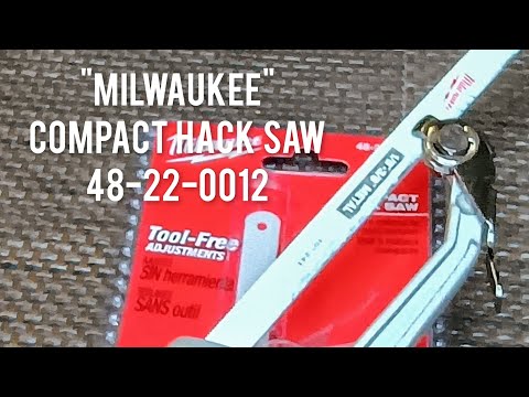 Видео: Компактная ножовка по металлу "MILWAUKEE" Compact Hack Saw,48-22-0012.